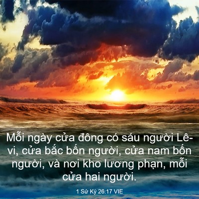 Picture 03 - 1 Sử Ký 26:17 VIE - Mỗi ngày cửa đông có sáu người - Bible Verse Picture