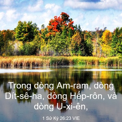 Picture 03 - 1 Sử Ký 26:23 VIE - Trong dòng Am-ram, dòng Dít-sê-ha, dòng - Bible Verse Picture