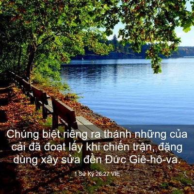 Picture 03 - 1 Sử Ký 26:27 VIE - Chúng biệt riêng ra thánh những của - Bible Verse Picture