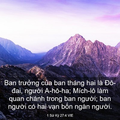 Picture 03 - 1 Sử Ký 27:4 VIE - Ban trưởng của ban tháng hai là Đô-đai, - Bible Verse Picture