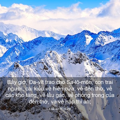 Picture 03 - 1 Sử Ký 28:11 VIE - Bấy giờ, Đa-vít trao cho Sa-lô-môn, con - Bible Verse Picture