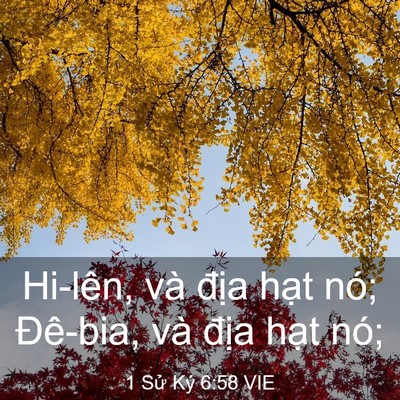Picture 03 - 1 Sử Ký 6:58 VIE - Hi-lên, và địa hạt nó; Đê-bia, và - Bible Verse Picture