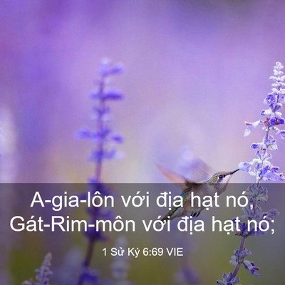 Picture 03 - 1 Sử Ký 6:69 VIE - A-gia-lôn với địa hạt nó, Gát-Rim-môn - Bible Verse Picture