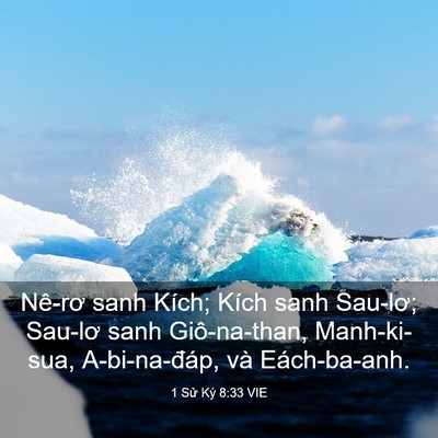 Picture 03 - 1 Sử Ký 8:33 VIE - Nê-rơ sanh Kích; Kích sanh Sau-lơ; Sau-lơ - Bible Verse Picture