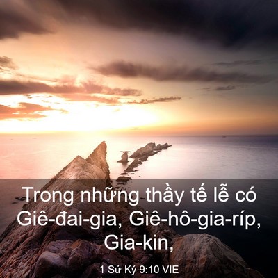 Picture 03 - 1 Sử Ký 9:10 VIE - Trong những thầy tế lễ có Giê-đai-gia, - Bible Verse Picture