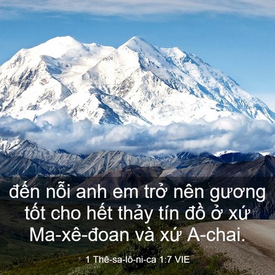 Picture 03 - 1 Thê-sa-lô-ni-ca 1:7 VIE - đến nỗi anh em trở nên gương tốt cho - Bible Verse Picture