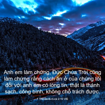 Picture 03 - 1 Thê-sa-lô-ni-ca 2:10 VIE - Anh em làm chứng, Đức Chúa Trời cũng - Bible Verse Picture