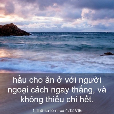 Picture 03 - 1 Thê-sa-lô-ni-ca 4:12 VIE - hầu cho ăn ở với người ngoại cách - Bible Verse Picture