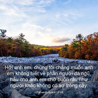 Picture 03 - 1 Thê-sa-lô-ni-ca 4:13 VIE - Hỡi anh em, chúng tôi chẳng muốn anh em - Bible Verse Picture