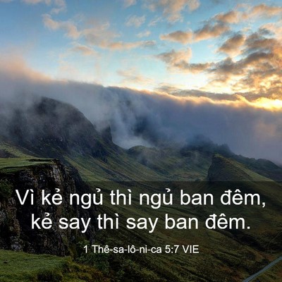 Picture 03 - 1 Thê-sa-lô-ni-ca 5:7 VIE - Vì kẻ ngủ thì ngủ ban đêm, kẻ say - Bible Verse Picture