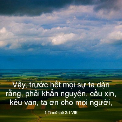 Picture 03 - 1 Ti-mô-thê 2:1 VIE - Vậy, trước hết mọi sự ta dặn rằng, - Bible Verse Picture