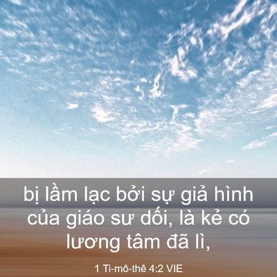 Picture 03 - 1 Ti-mô-thê 4:2 VIE - bị lầm lạc bởi sự giả hình của - Bible Verse Picture