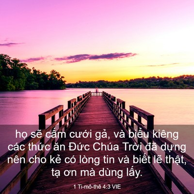 Picture 03 - 1 Ti-mô-thê 4:3 VIE - họ sẽ cấm cưới gả, và biểu kiêng - Bible Verse Picture