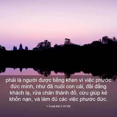 Picture 03 - 1 Ti-mô-thê 5:10 VIE - phải là người được tiếng khen vì - Bible Verse Picture