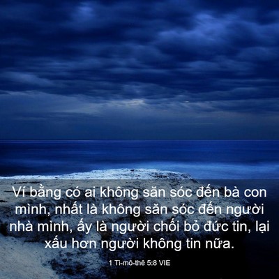 Picture 03 - 1 Ti-mô-thê 5:8 VIE - Ví bằng có ai không săn sóc đến bà con - Bible Verse Picture