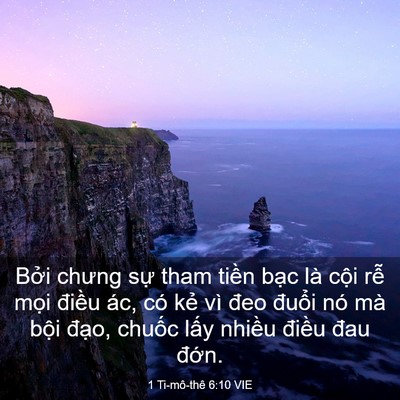 Picture 03 - 1 Ti-mô-thê 6:10 VIE - Bởi chưng sự tham tiền bạc là cội - Bible Verse Picture