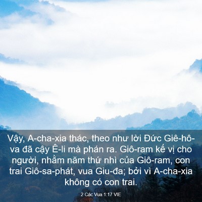 Picture 03 - 2 Các Vua 1:17 VIE - Vậy, A-cha-xia thác, theo như lời Đức - Bible Verse Picture