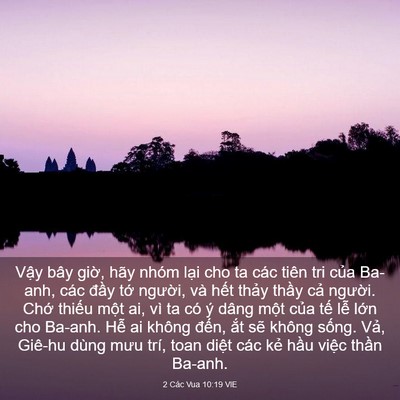 Picture 03 - 2 Các Vua 10:19 VIE - Vậy bây giờ, hãy nhóm lại cho ta các - Bible Verse Picture
