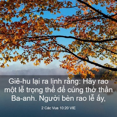 Picture 03 - 2 Các Vua 10:20 VIE - Giê-hu lại ra lịnh rằng: Hãy rao một - Bible Verse Picture
