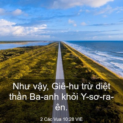 Picture 03 - 2 Các Vua 10:28 VIE - Như vậy, Giê-hu trừ diệt thần Ba-anh - Bible Verse Picture