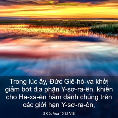 Picture 03 - 2 Các Vua 10:32 VIE - Trong lúc ấy, Đức Giê-hô-va khởi giảm - Bible Verse Picture