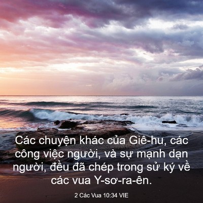 Picture 03 - 2 Các Vua 10:34 VIE - Các chuyện khác của Giê-hu, các công - Bible Verse Picture