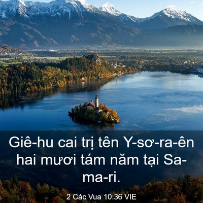 Picture 03 - 2 Các Vua 10:36 VIE - Giê-hu cai trị tên Y-sơ-ra-ên hai mươi - Bible Verse Picture