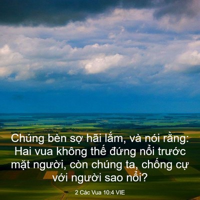 Picture 03 - 2 Các Vua 10:4 VIE - Chúng bèn sợ hãi lắm, và nói rằng: Hai - Bible Verse Picture