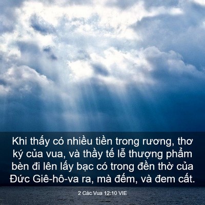 Picture 03 - 2 Các Vua 12:10 VIE - Khi thấy có nhiều tiền trong rương, thơ - Bible Verse Picture