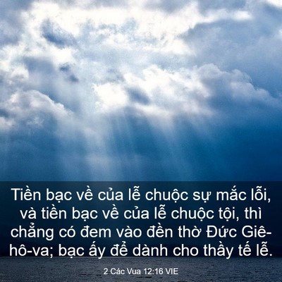 Picture 03 - 2 Các Vua 12:16 VIE - Tiền bạc về của lễ chuộc sự mắc - Bible Verse Picture
