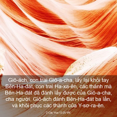 Picture 03 - 2 Các Vua 13:25 VIE - Giô-ách, con trai Giô-a-cha, lấy lại - Bible Verse Picture