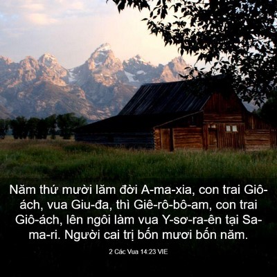 Picture 03 - 2 Các Vua 14:23 VIE - Năm thứ mười lăm đời A-ma-xia, con trai - Bible Verse Picture