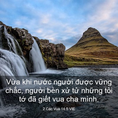Picture 03 - 2 Các Vua 14:5 VIE - Vừa khi nước người được vững - Bible Verse Picture