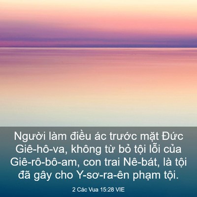 Picture 03 - 2 Các Vua 15:28 VIE - Người làm điều ác trước mặt Đức - Bible Verse Picture