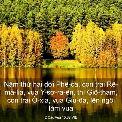 Picture 03 - 2 Các Vua 15:32 VIE - Năm thứ hai đời Phê-ca, con trai - Bible Verse Picture