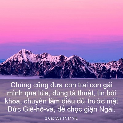 Picture 03 - 2 Các Vua 17:17 VIE - Chúng cũng đưa con trai con gái mình qua - Bible Verse Picture