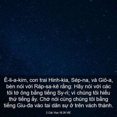 Picture 03 - 2 Các Vua 18:26 VIE - Ê-li-a-kim, con trai Hinh-kia, Sép-na, và - Bible Verse Picture