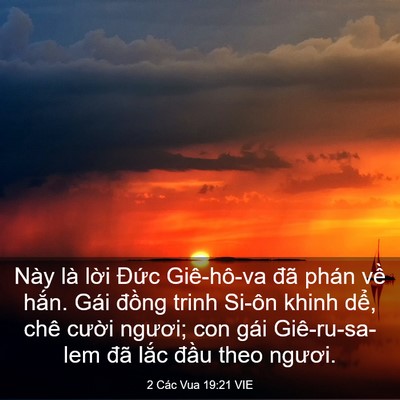 Picture 03 - 2 Các Vua 19:21 VIE - Này là lời Đức Giê-hô-va đã phán về - Bible Verse Picture