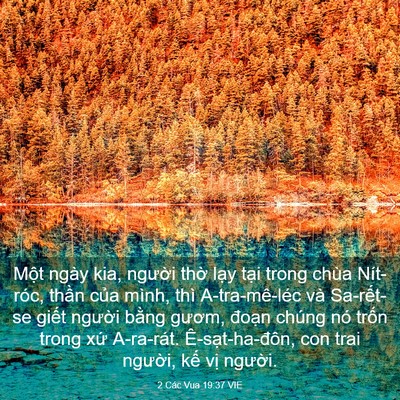 Picture 03 - 2 Các Vua 19:37 VIE - Một ngày kia, người thờ lạy tại trong - Bible Verse Picture