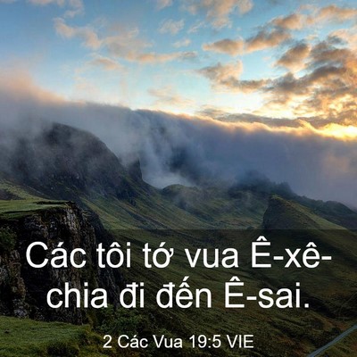 Picture 03 - 2 Các Vua 19:5 VIE - Các tôi tớ vua Ê-xê-chia đi đến - Bible Verse Picture