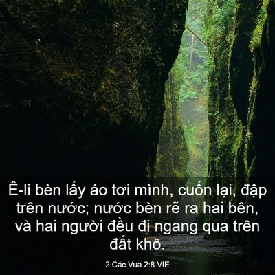 Picture 03 - 2 Các Vua 2:8 VIE - Ê-li bèn lấy áo tơi mình, cuốn lại, - Bible Verse Picture