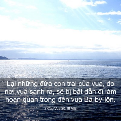 Picture 03 - 2 Các Vua 20:18 VIE - Lại những đứa con trai của vua, do nơi - Bible Verse Picture