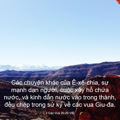 Picture 03 - 2 Các Vua 20:20 VIE - Các chuyện khác của Ê-xê-chia, sự - Bible Verse Picture