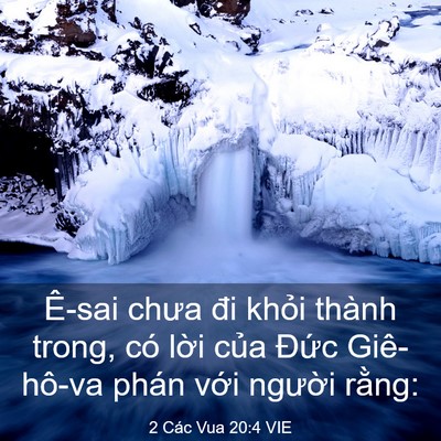 Picture 03 - 2 Các Vua 20:4 VIE - Ê-sai chưa đi khỏi thành trong, có lời - Bible Verse Picture