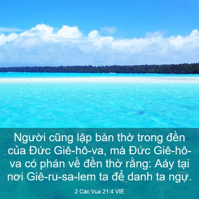 Picture 03 - 2 Các Vua 21:4 VIE - Người cũng lập bàn thờ trong đền - Bible Verse Picture