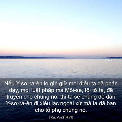Picture 03 - 2 Các Vua 21:8 VIE - Nếu Y-sơ-ra-ên lo gìn giữ mọi điều ta - Bible Verse Picture