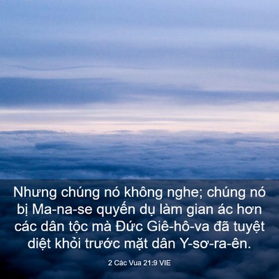 Picture 03 - 2 Các Vua 21:9 VIE - Nhưng chúng nó không nghe; chúng nó bị - Bible Verse Picture