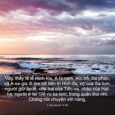 Picture 03 - 2 Các Vua 22:14 VIE - Vậy, thầy tế lễ Hinh-kia, A-hi-cam, - Bible Verse Picture