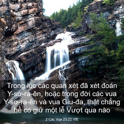 Picture 03 - 2 Các Vua 23:22 VIE - Trong lúc các quan xét đã xét đoán - Bible Verse Picture