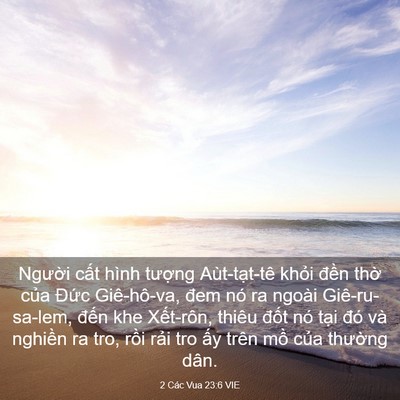 Picture 03 - 2 Các Vua 23:6 VIE - Người cất hình tượng Aùt-tạt-tê - Bible Verse Picture